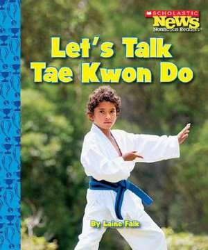 Let's Talk Tae Kwon Do de Laine Falk