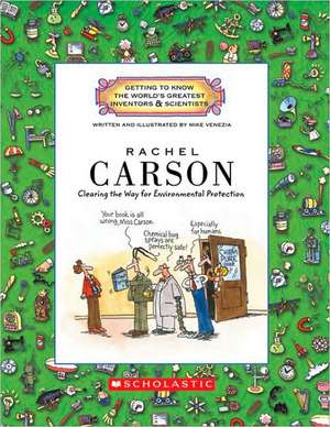 Rachel Carson: Clearing the Way for Environmental Protection de Mike Venezia