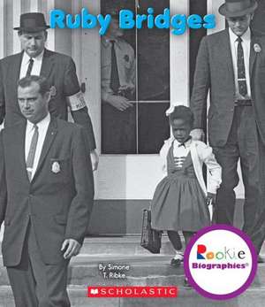 Ruby Bridges de Simone T. Ribke