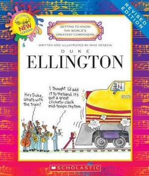 Duke Ellington (Revised Edition) (Getting to Know the World's Greatest Composers) de Mike Venezia