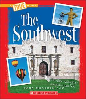 The Southwest de Dana Meachen Rau