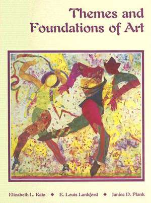 Themes and Foundations of Art de Elizabeth L. Katz