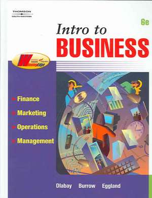 Intro To Business: Finance, Marketing, Operations, Management de Les R. Dlabay