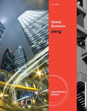 Global Business, International Edition de Mike W. Peng