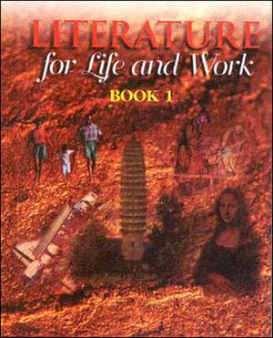 Literature for Life and Work, Book 1 de Christine Bideganeta LaRocco