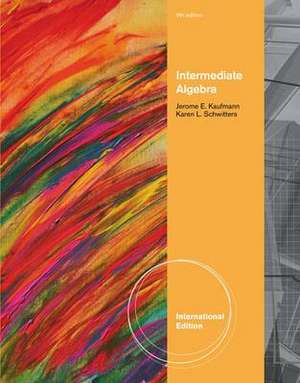 Intermediate Algebra, International Edition de Jerome E. Kaufmann