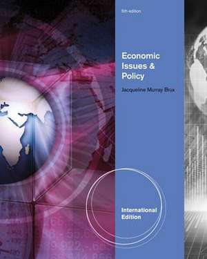 Economic Issues and Policy de Jacqueline Brux