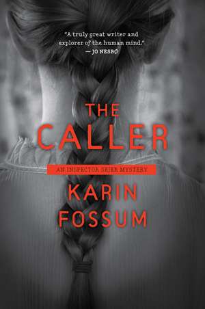 The Caller de Karin Fossum