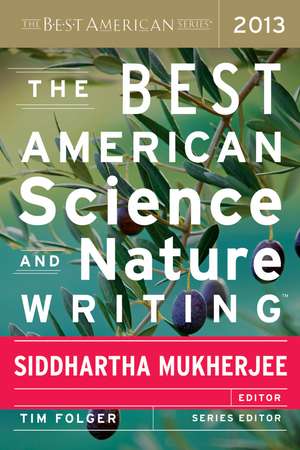 The Best American Science And Nature Writing 2013 de Tim Folger