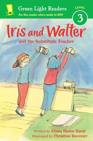 Iris and Walter: Substitute Teacher de Elissa Haden Guest