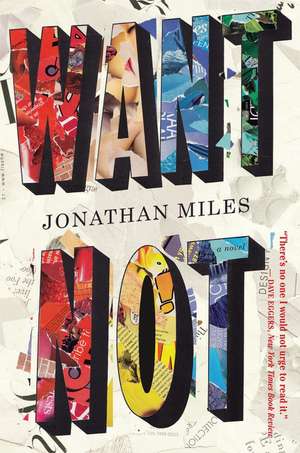 Want Not de Jonathan Miles