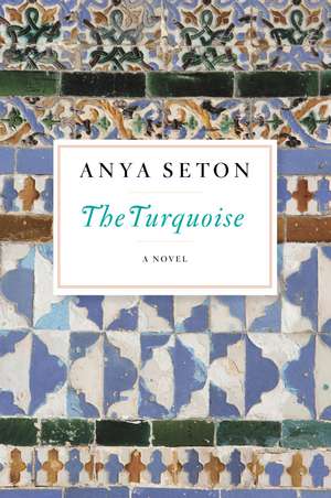 The Turquoise de Anya Seton