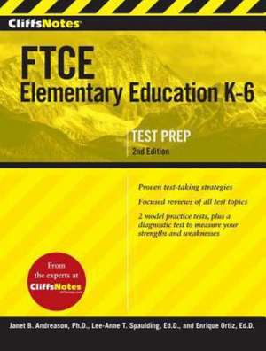 CliffsNotes FTCE Elementary Education K-6, 2nd Edition de Enrique Ortiz Ed.D.