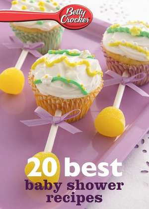 Betty Crocker 20 Best Baby Shower Recipes de Betty Crocker