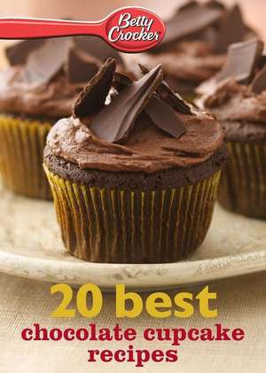 Betty Crocker 20 Best Chocolate Cupcake Recipes de Betty Crocker