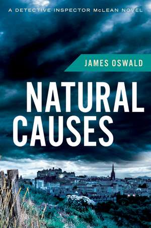 Natural Causes de James Oswald