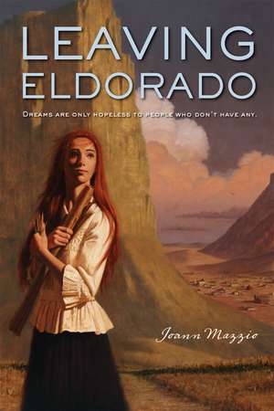 Leaving Eldorado de Joann Mazzio