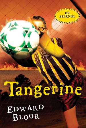 Tangerine de Edward Bloor