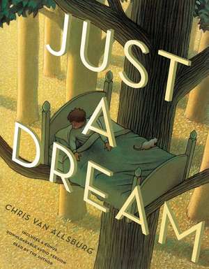 Just a Dream 25th Anniversary Edition de Chris Van Allsburg