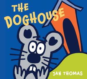 The Doghouse de Jan Thomas