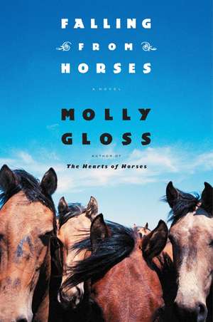 Falling from Horses de Molly Gloss