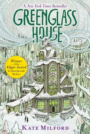 Greenglass House: A National Book Award Winner de Kate Milford