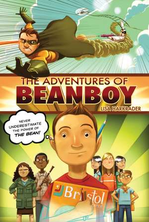 The Adventures of Beanboy de Lisa Harkrader