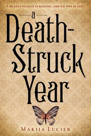 A Death-Struck Year de Makiia Lucier
