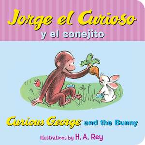 Jorge el curioso y el conejito: Curious George and the Bunny (Spanish Edition) de H. A. Rey