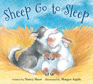 Sheep Go to Sleep Board Book de Nancy E. Shaw