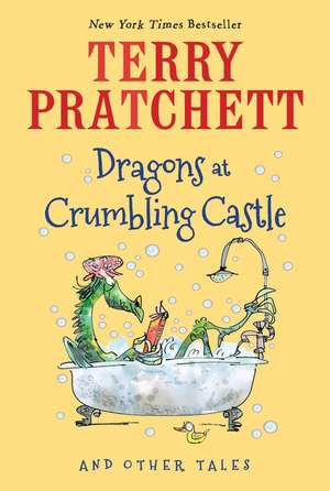 Dragons at Crumbling Castle: And Other Tales de Terry Pratchett