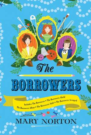 The Borrowers Collection: Complete Editions of All 5 Books in 1 Volume de Mary Norton