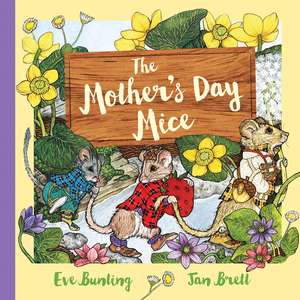 The Mother's Day Mice Gift Edition de Eve Bunting