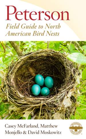 Peterson Field Guide To North American Bird Nests de Casey McFarland