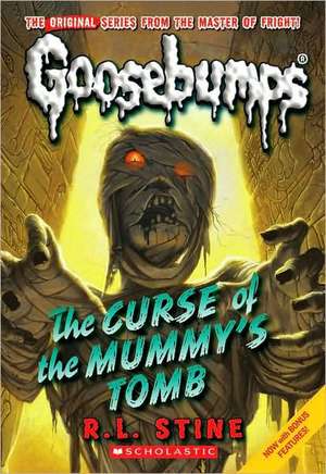 Curse of the Mummy's Tomb (Classic Goosebumps #6) de R. L. Stine