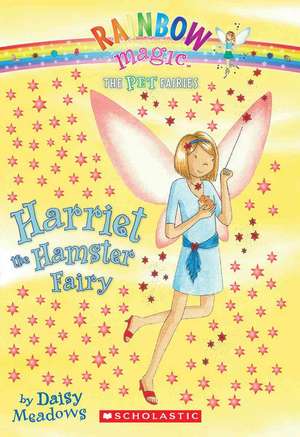 Harriet the Hamster Fairy de Daisy Meadows