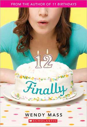 Finally: A Wish Novel de Wendy Mass