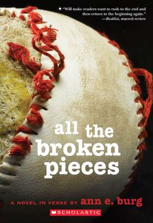 All the Broken Pieces de Ann E. Burg