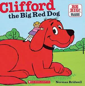 Clifford the Big Red Dog de Norman Bridwell