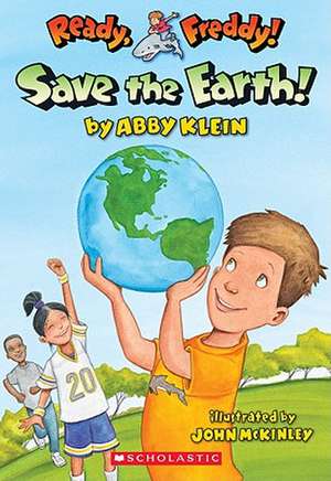 Save the Earth! de Abby Klein