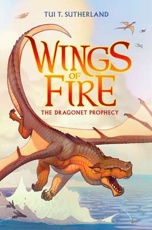 The Dragonet Prophecy de Tui T Sutherland