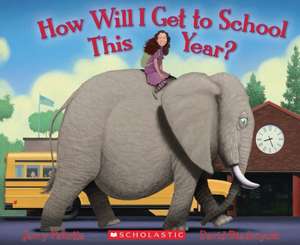 How Will I Get to School This Year? de Jerry Pallotta