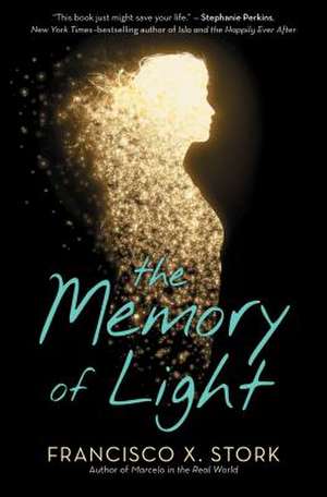 The Memory of Light de Francisco X. Stork