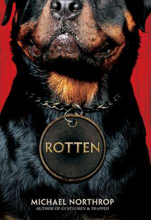 ROTTEN de Michael Northrop