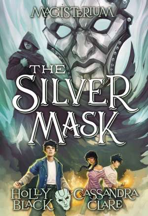 The Silver Mask de Holly Black