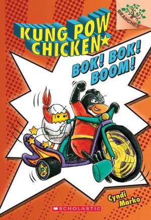 BOK! BOK! Boom! de Cyndi Marko