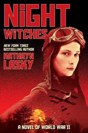 Night Witches de Kathryn Lasky