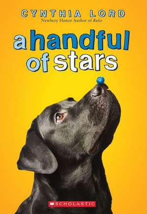 A Handful of Stars de Cynthia Lord