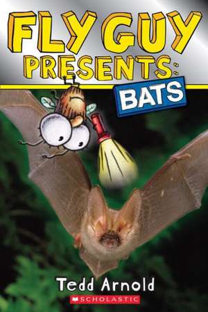 Fly Guy Presents: Bats (Scholastic Reader, Level 2) de Tedd Arnold