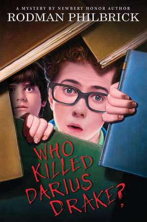 Who Killed Darius Drake? de W. R. Philbrick